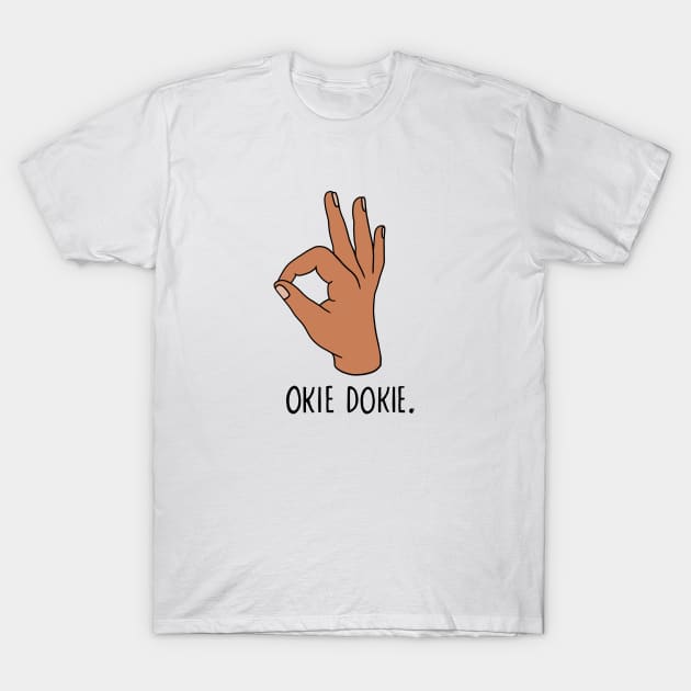 Okie Dokie T-Shirt by Bethany Evelyn Art